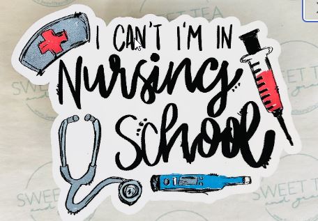 I can't I'm in nursing school Sticker